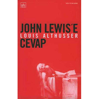 John Lewis’e Cevap Louis Althusser