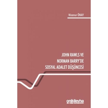 John Rawls Ve Norman Barry'De Sosyal Adalet Düşüncesi Nisanur Önay