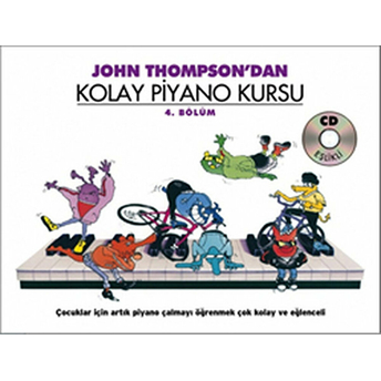 John Thompson'dan Kolay Piyano Kursu 4.Bölüm (Cd Ilaveli) Kolektif