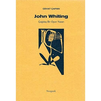 John Whiting Çağdaş Bir Oyun Yazarı