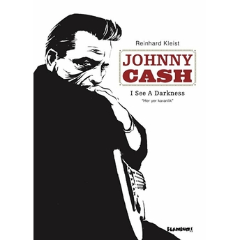 Johnny Cash - I See A Darkness Reinhard Kleist