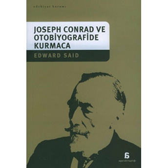 Joseph Conrad Ve Otobiyografide Kurmaca Edward Said