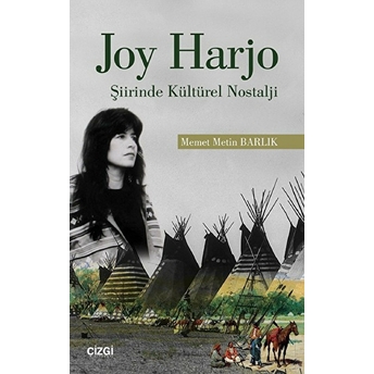 Joy Harjo Şiirinde Kültürel Nostalji Kolektif