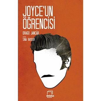 Joyce'un Öğrencisi Drago Jancar