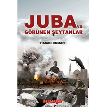 Juba Ve Görünen Şeytanlar Hasan Duman