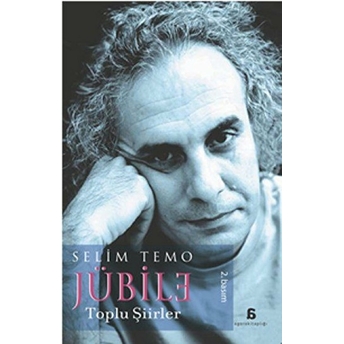 Jübile - Toplu Şiirler Selim Temo