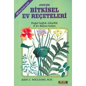 Jude’nin Bitkisel Ev Reçeteleri - Jude C. Williams