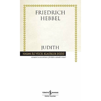 Judith - Hasan Ali Yücel Klasikler Christian Friedrich Hebbel