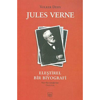 Jules Verne Eleştirel Bir Biyografi Volker Dehs