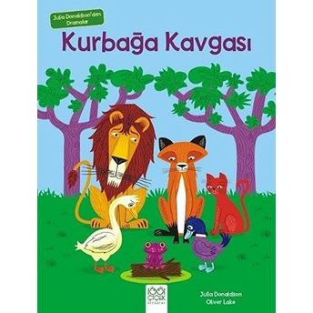 Julia Donaldson'dan Dramalar - Kurbağa Kavgası Julia Donaldson