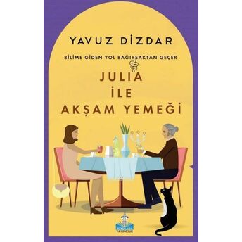 Julia Ile Akşam Yemeği Yavuz Dizdar