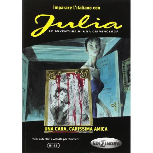 Julia - Una Cara, Carissima Amica (B1-B2) Andrea Cagli