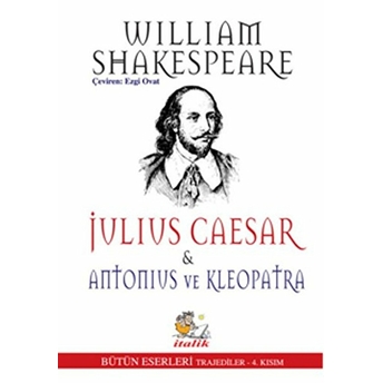 Julius Caesar - Antonius Ve Kleopatra William Shakespeare