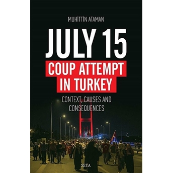 July 15 Coup Attempt In Turkey