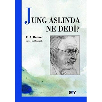 Jung Aslında Ne Dedi? E. A. Bennet