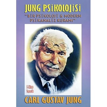 Jung Psikolojisi - Carl Gustav Jung