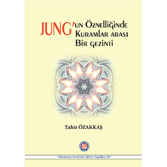 Jung Un Özelliğinde Kuramlar Arası Bir Gezinti-Tahir Özakkaş