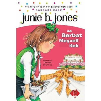 Junie B. Jones Ve Berbat Meyveli Kek Barbara Park