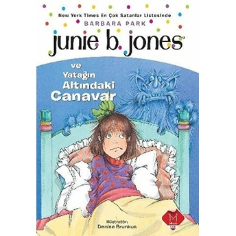 Junie B. Jones Ve Yatağın Altındaki Canavar Barbara Park