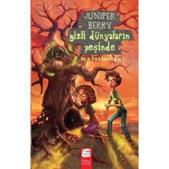 Juniper Berry Gizli Dünyaların Peşinde M. P. Kozlowsky