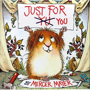 Just For You (Little Critter) Mercer Mayer