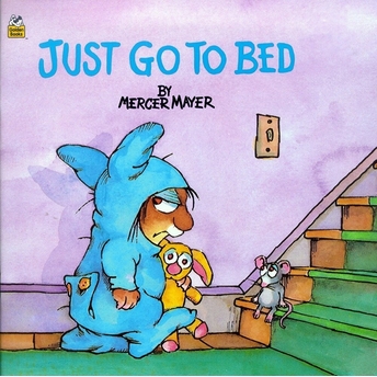 Just Go To Bed (Little Critter) Mercer Mayer