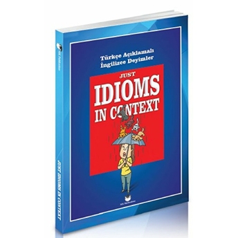 Just Idioms In Context Murat Kurt