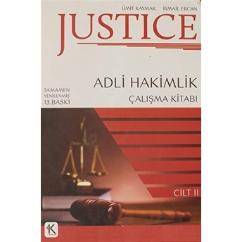 Justice - Adli Hakimlik Çalışma Kitabı 2.Cilt Ciltli Ismail Ercan