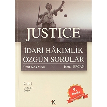 Justice Idari Hakimlik Özgün Sorular 1.Cilt Ismail Ercan