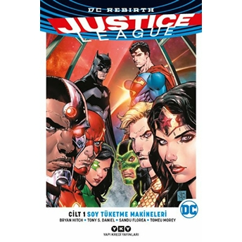 Justice League Cilt 1-Soy Tüketme Makineleri Bryan Hitch, Tony S. Daniel, Jesus Merino