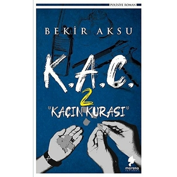 K.a.ç. 2 - Kaçın Kurası - Bekir Aksu