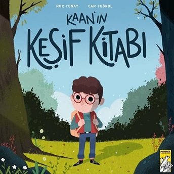 Kaan’ın Keşif Kitabı Nur Tunay