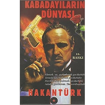 Kabadayıların Dünyası Hakan Türk