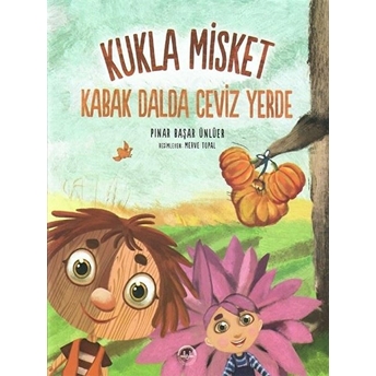 Kabak Dalda Ceviz Yerde - Kukla Misket Pınar Başar Ünlüer