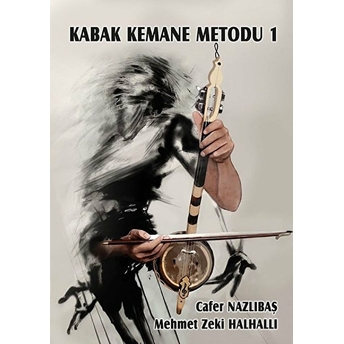 Kabak Kemane Metodu 1 - Cafer Nazlıbaş