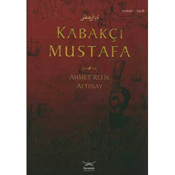 Kabakçı Mustafa Ahmet Refik Altınay