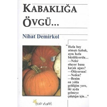 Kabaklığa Övgü... Nihat Demirkol