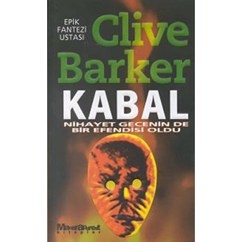 Kabal / Nihayet Gecenin De Bir Efendisi Oldu Clive Barker