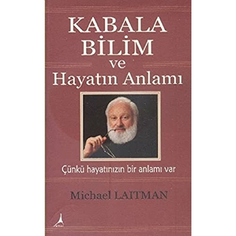 Kabala Bilim Ve Hayatın Anlamı Michael Laitman