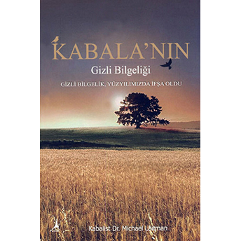 Kabala’nın Gizli Bilgeliği - Michael Laitman