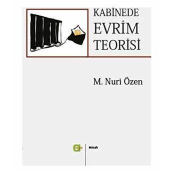 Kabinede Evrim Teorisi M. Nuri Özen