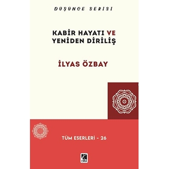 Kabir Hayatı Ve Yeniden Diriliş