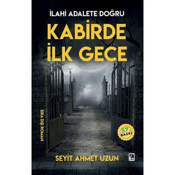 Kabirde Ilk Gece - Seyit Ahmet Uzun