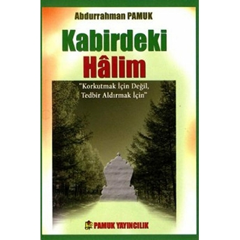 Kabirdeki Halim Cep Abdurrahman Pamuk