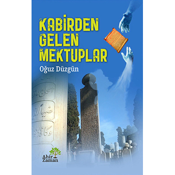 Kabirden Gelen Mektuplar-Oğuz Düzgün