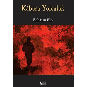 Kabusa Yolculuk-Behruz Kia