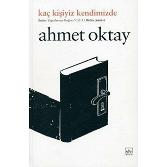 Kaç Kişiyiz Kendimizde Ahmet Oktay