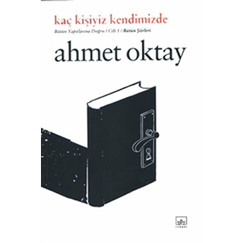 Kaç Kişiyiz Kendimizde Kolektif,Ahmet Oktay