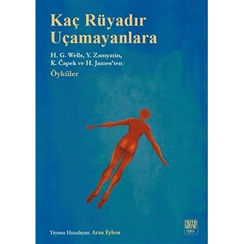 Kaç Rüyadır Uçamayanlara - H. G. Wells