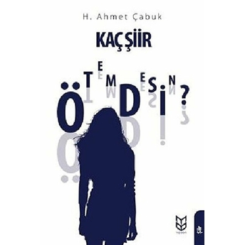 Kaç Şiir Ötemdesin? H. Ahmet Çabuk